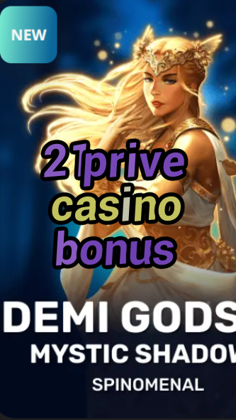 21prive casino bonus-trdjkmsxjksdss.com
